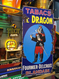 Tabacs Le Dragon Fournier Delcroix Tütün Metal Reklam Tabela