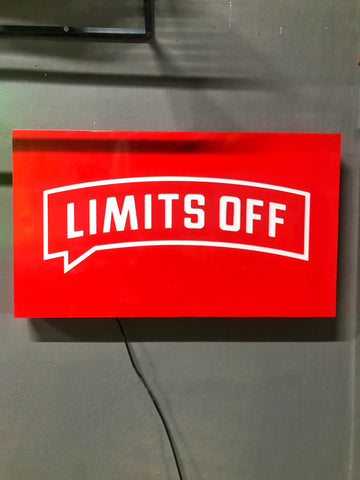 Limits Off Illuminated Sign